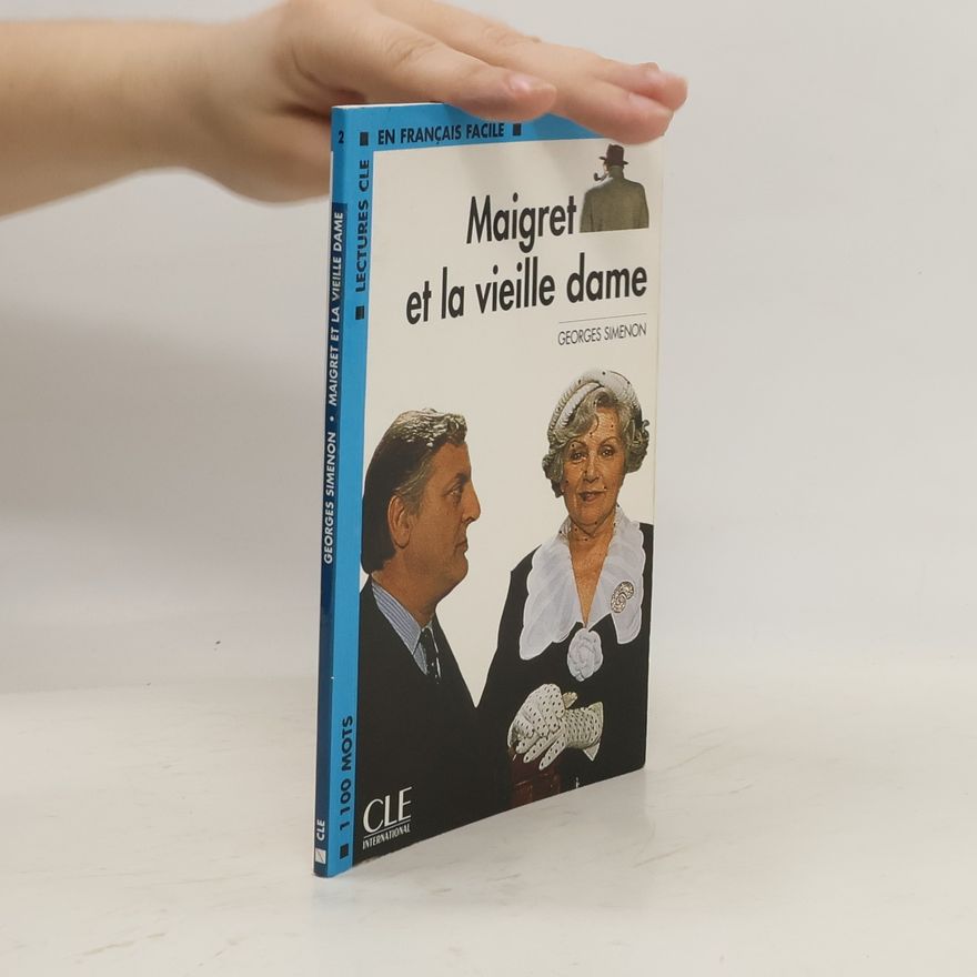 Georges Simenon Lectures faciles 2: Maigret et la vieille dame - Livre