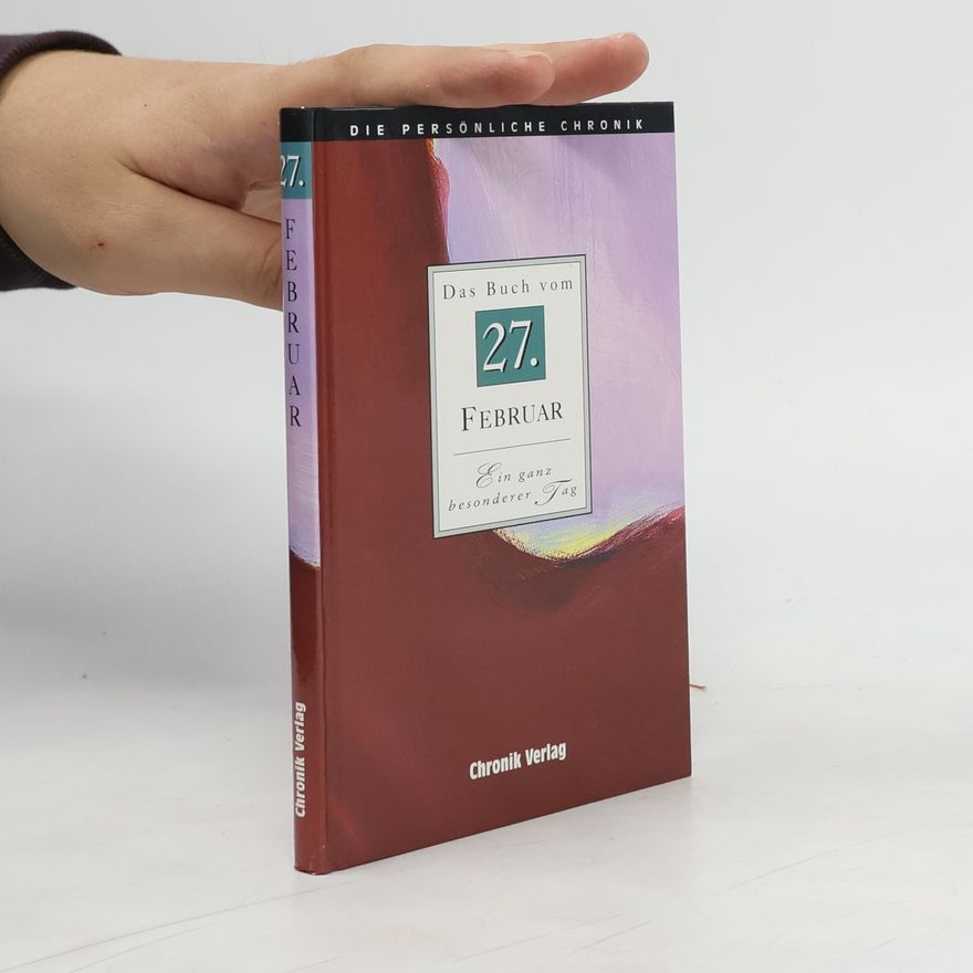 Collectif d'auteurs Die persönliche Chronik 27. Februar