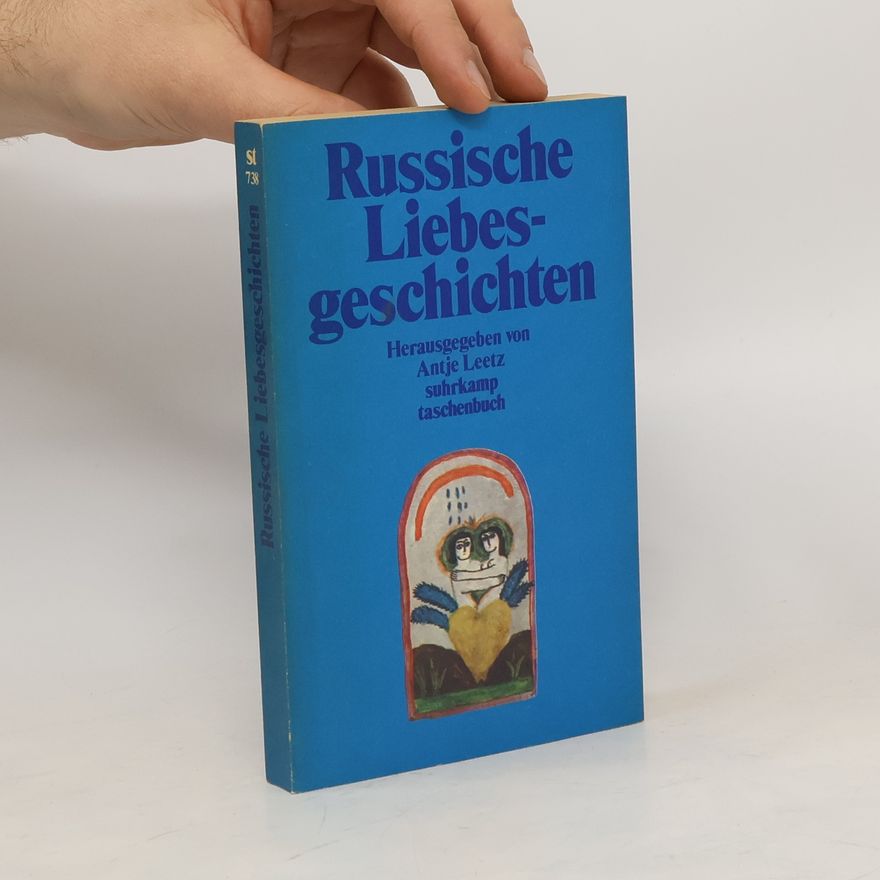 Antje Leetz Russische Liebesgeschichten