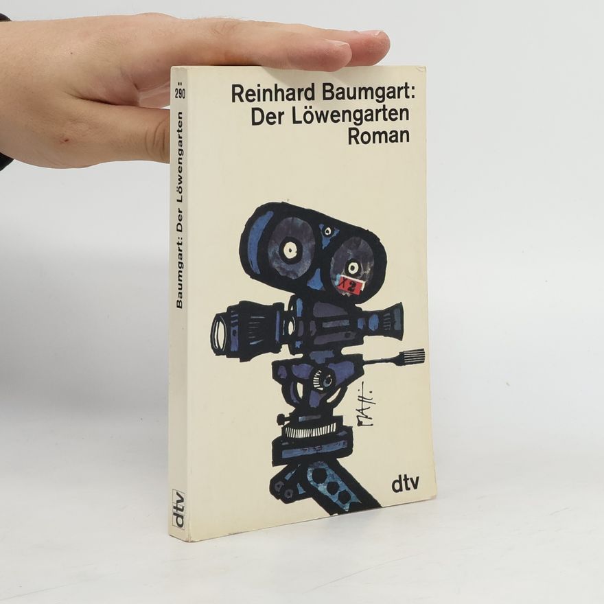 Reinhard Baumgart Der Löwengarten