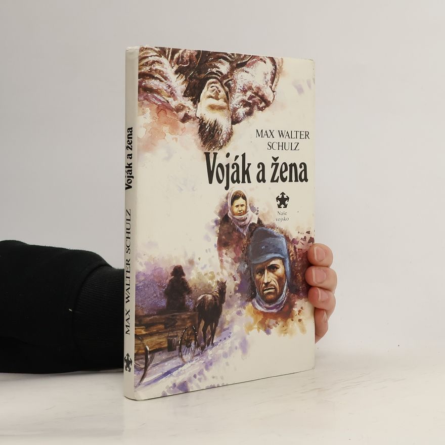 Max Walter Schulz Voják a žena