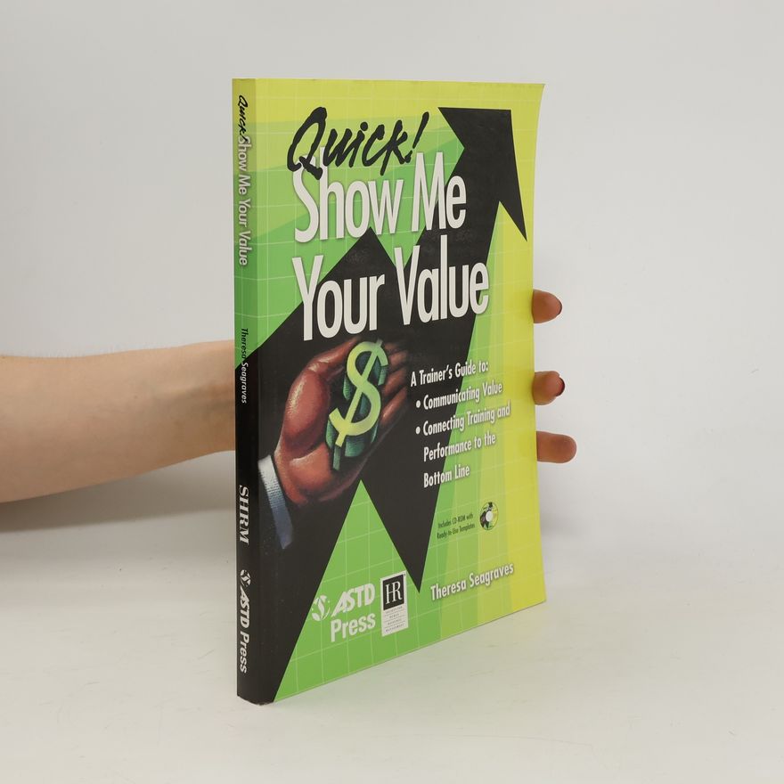 Theresa Seagraves Quick! Show Me Your Value