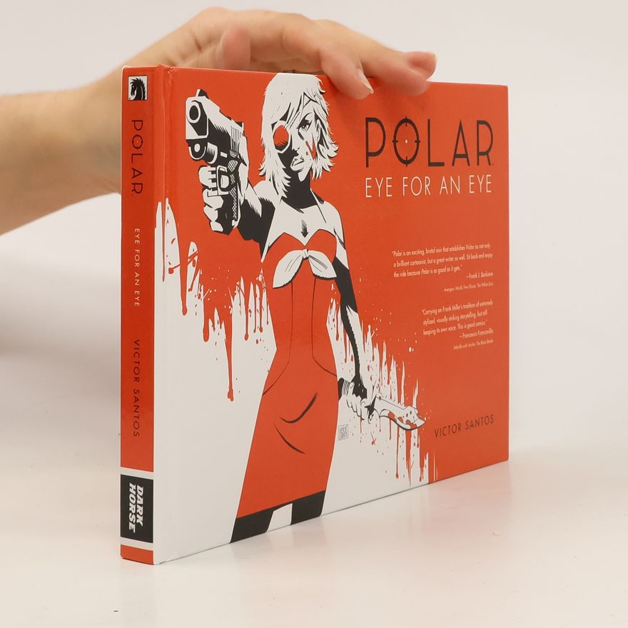 Victor Santos Polar Volume 2 Eye For An Eye