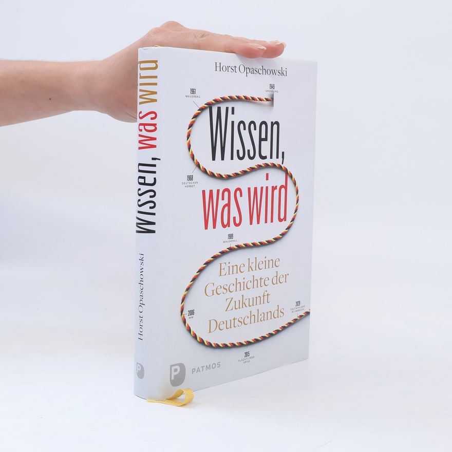 Horst W. Opaschowski Wissen, was wird
