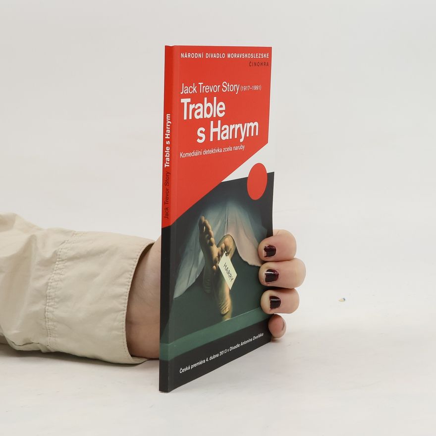 Klára Špičková Jack Trevor Story (1917-1991), Trable s Harrym :