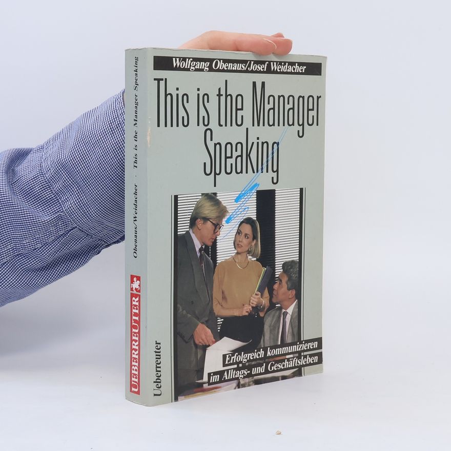 Wolfgang Obenaus This is the Manager Speaking
