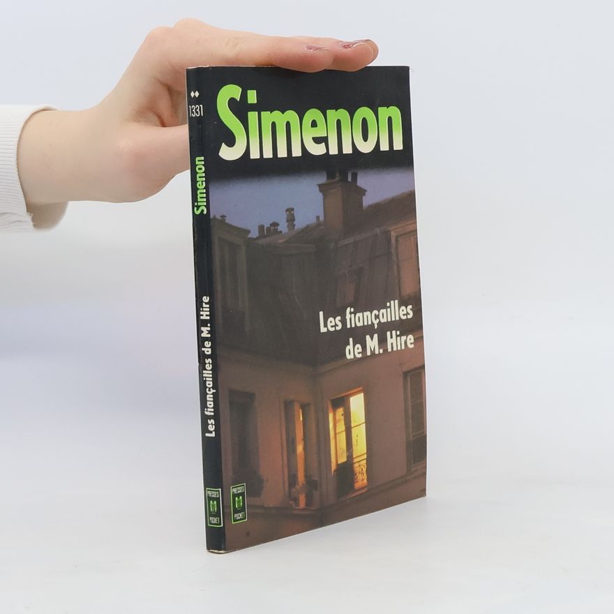 Georges Simenon Les fiançailles de M. Hire