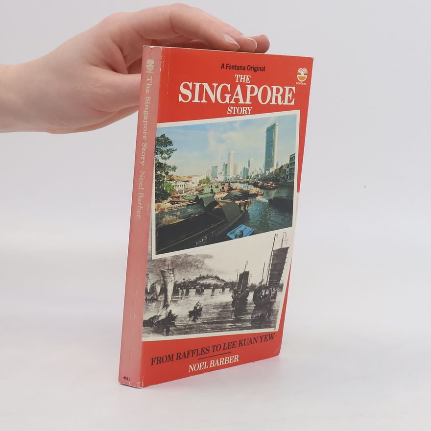 Noel Barber The Singapore Story