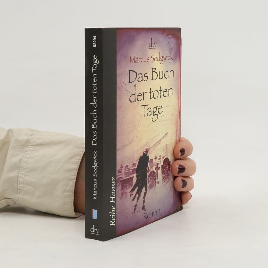 Marcus Sedgwick Das Buch der toten Tage