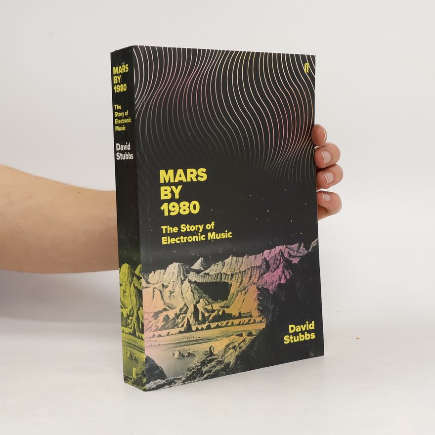 David Stubbs Mars by 1980