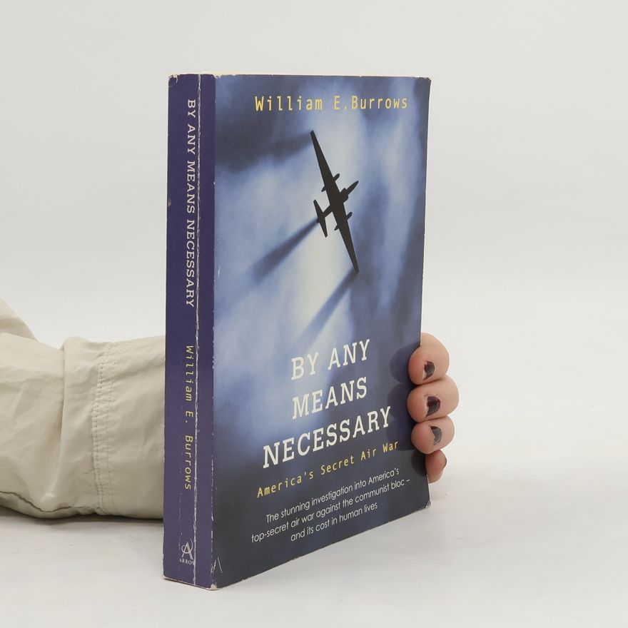 William E. Burrows By Any Means Necessary
