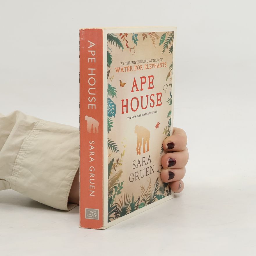 Sara Gruen Ape House