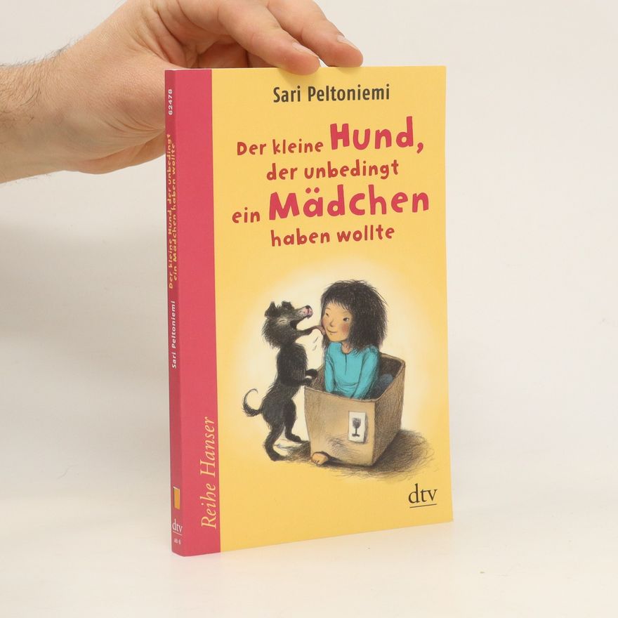 Sari Peltoniemi Der kleine Hund, der unbedingt ein Mädchen haben wollte