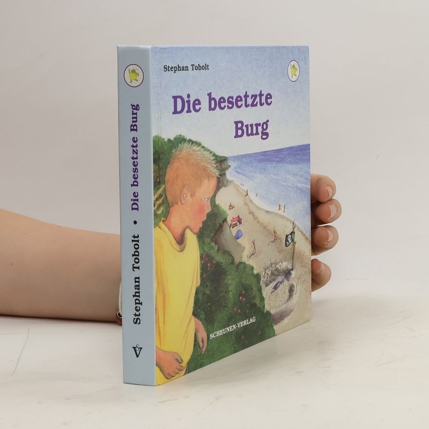Stephan Tobolt Die besetzte Burg