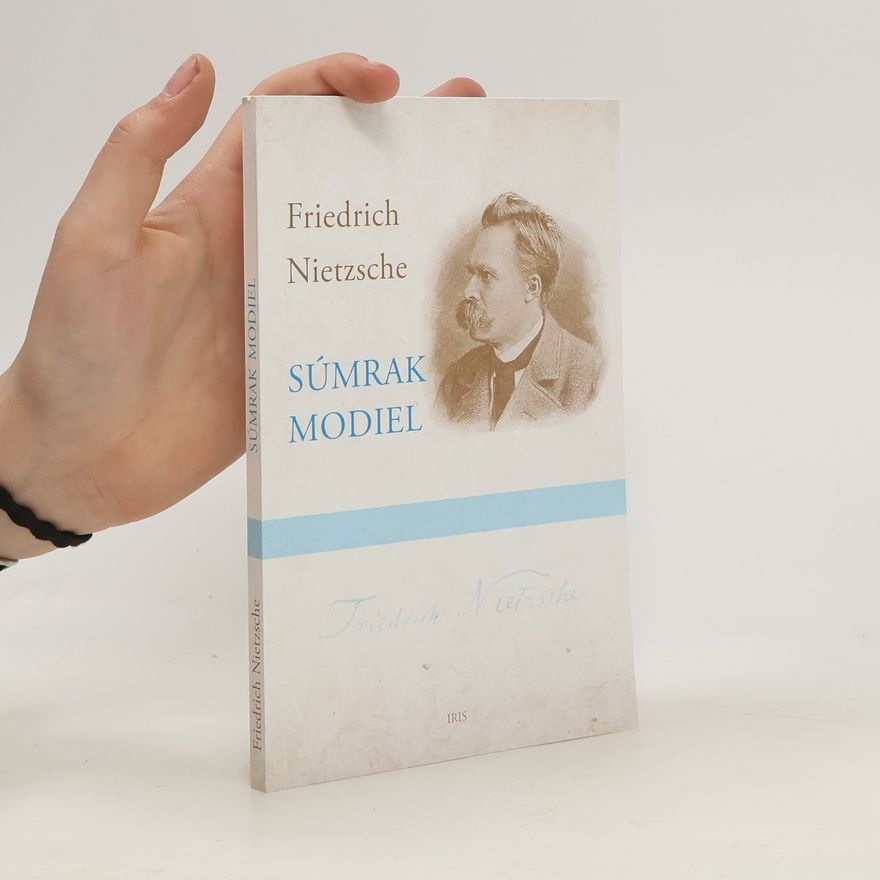 Friedrich Nietzsche Súmrak modiel