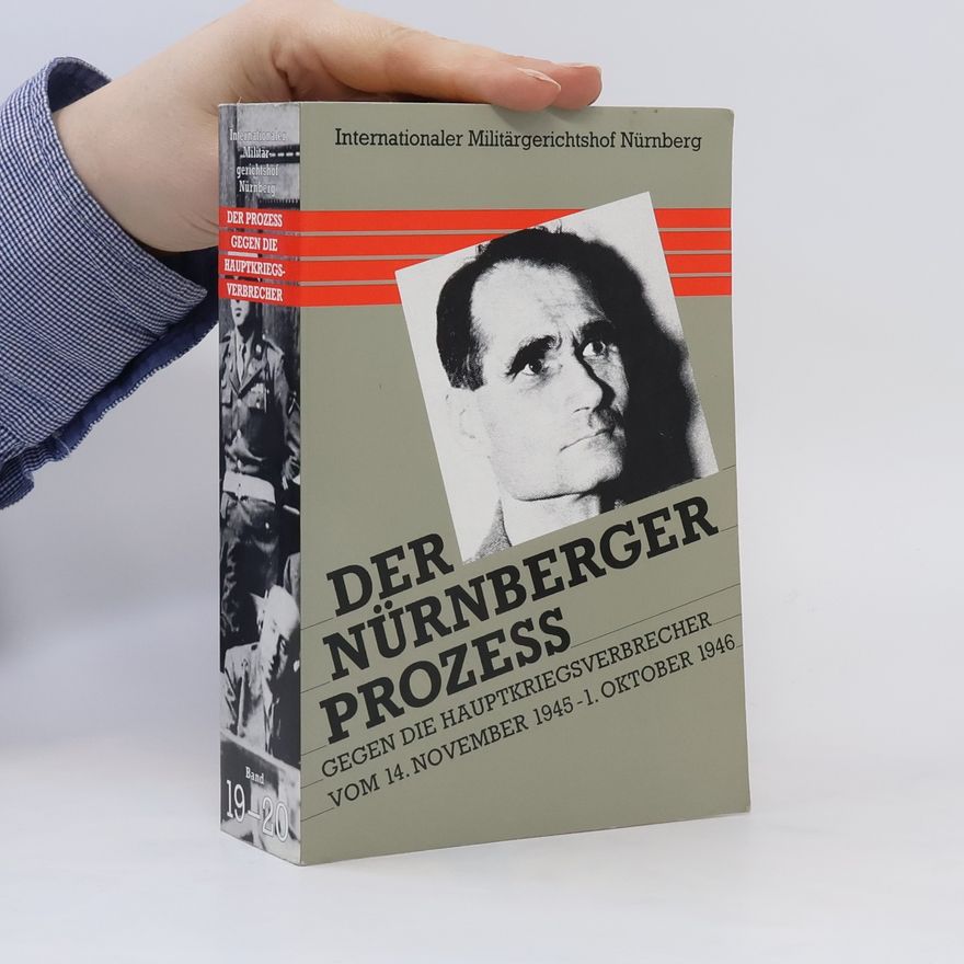Autorenkollektiv Der Nürnberger Prozess gegen die Hauptkriegsverbrecher. Band 19-20
