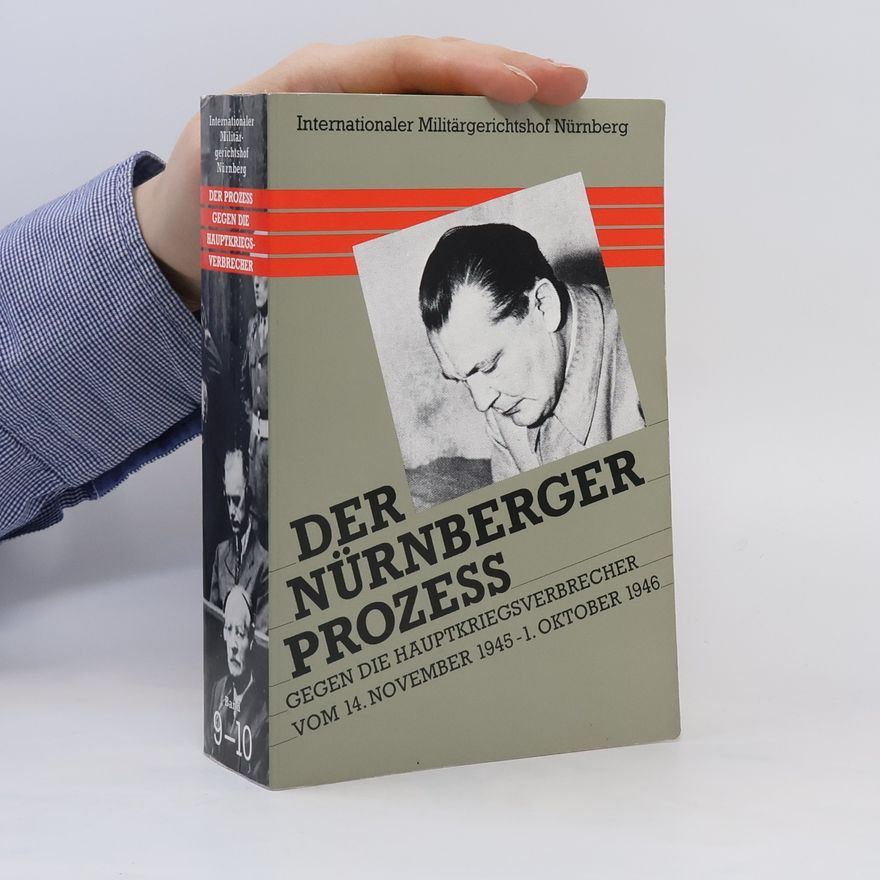 Autorenkollektiv Der Nürnberger Prozess gegen die Hauptkriegsverbrecher. Band 9-10