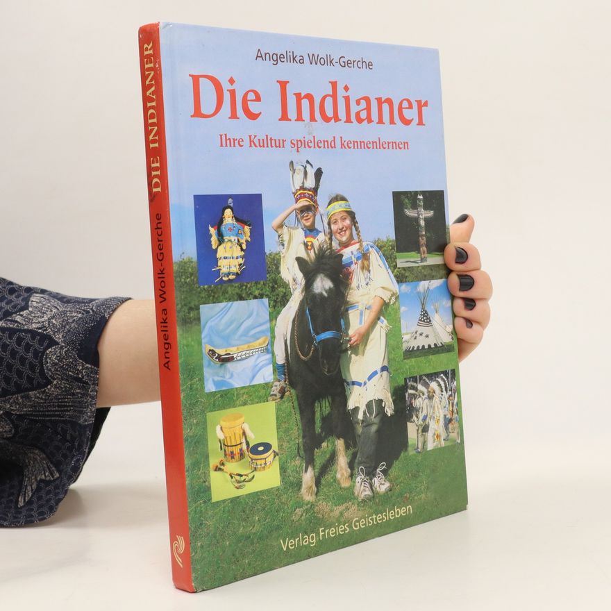 Angelika Wolk Gerche Die Indianer