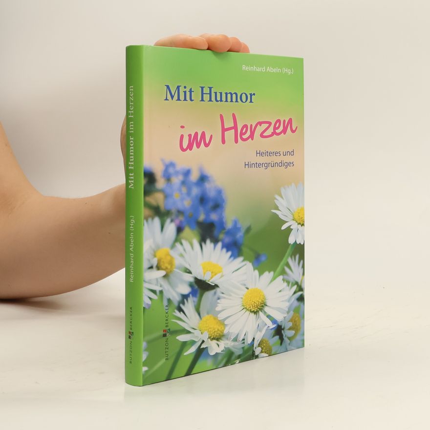 Reinhard Abeln Mit Humor im Herzen