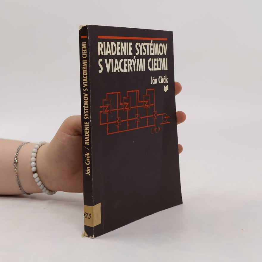 Ján Cirák Riadenie systémov s viacerými cieľmi