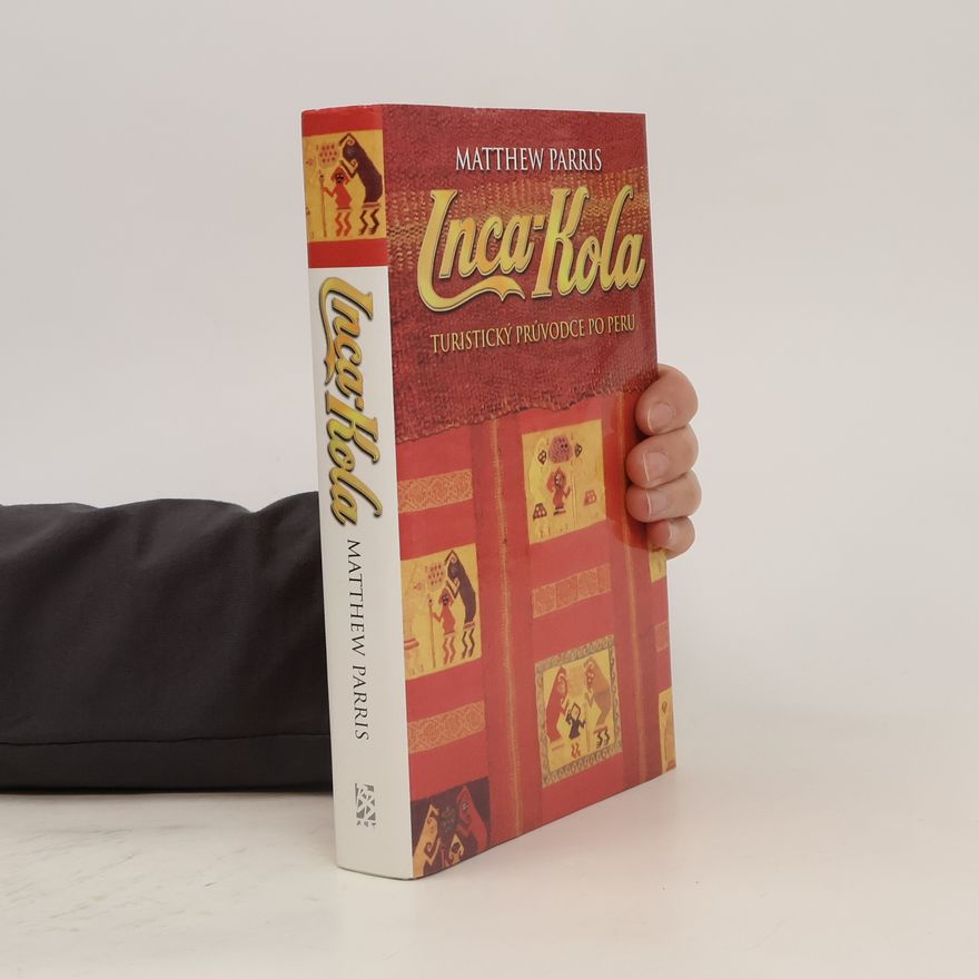 Tamara Vosecká Inca-Kola. Cestovatelovy zápisky z Peru