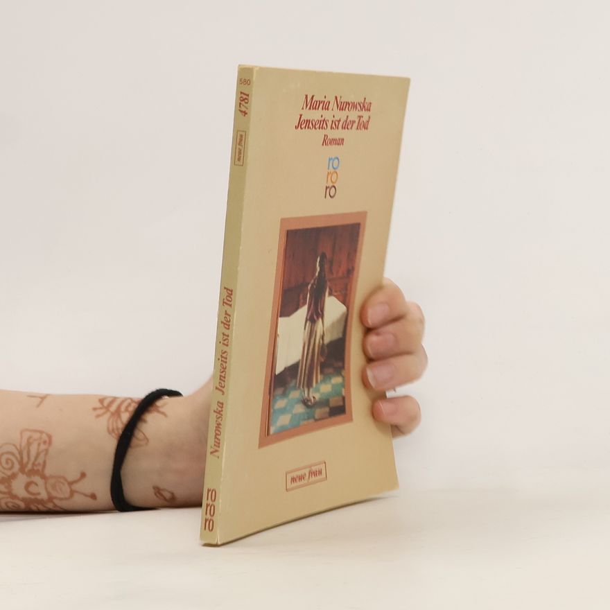 Maria Nurowska Jenseits ist der Tod