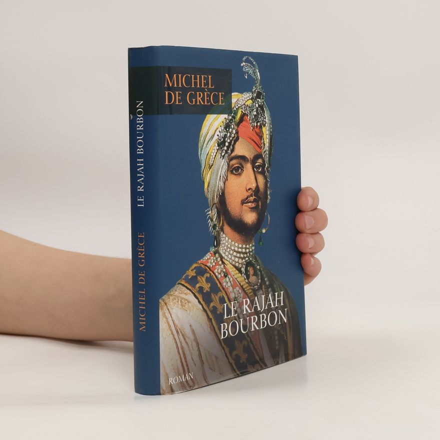 Michel de Grèce Le rajah Bourbon
