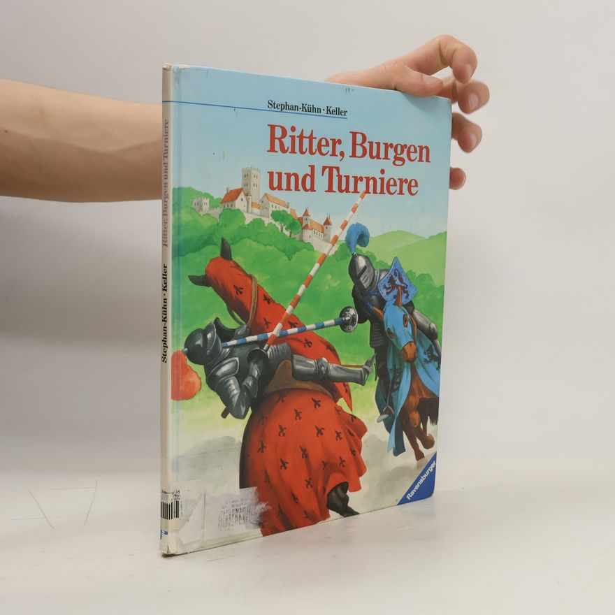 Freya Stephan-Kühn Ritter, Burgen und Turniere
