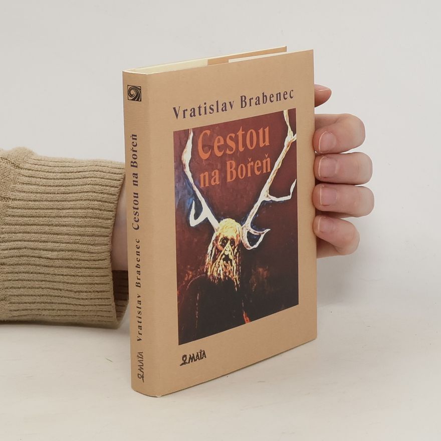 Vratislav Brabenec Cestou na Bořeň