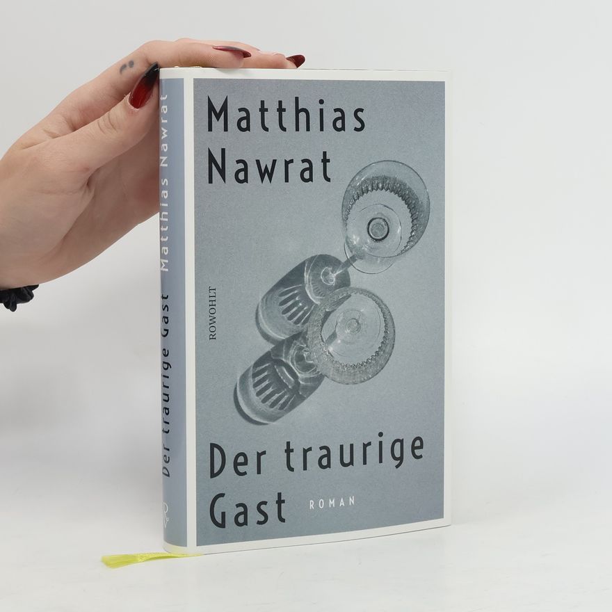 Matthias Nawrat Der traurige Gast