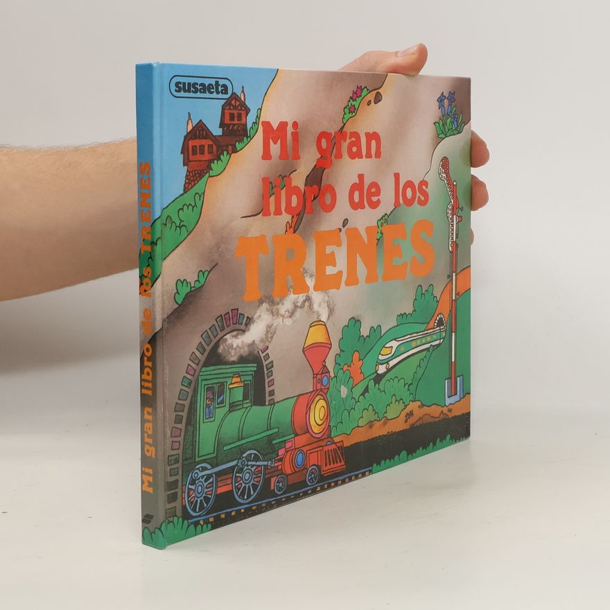 Autorenkollektiv Mi gran libro de los trenes