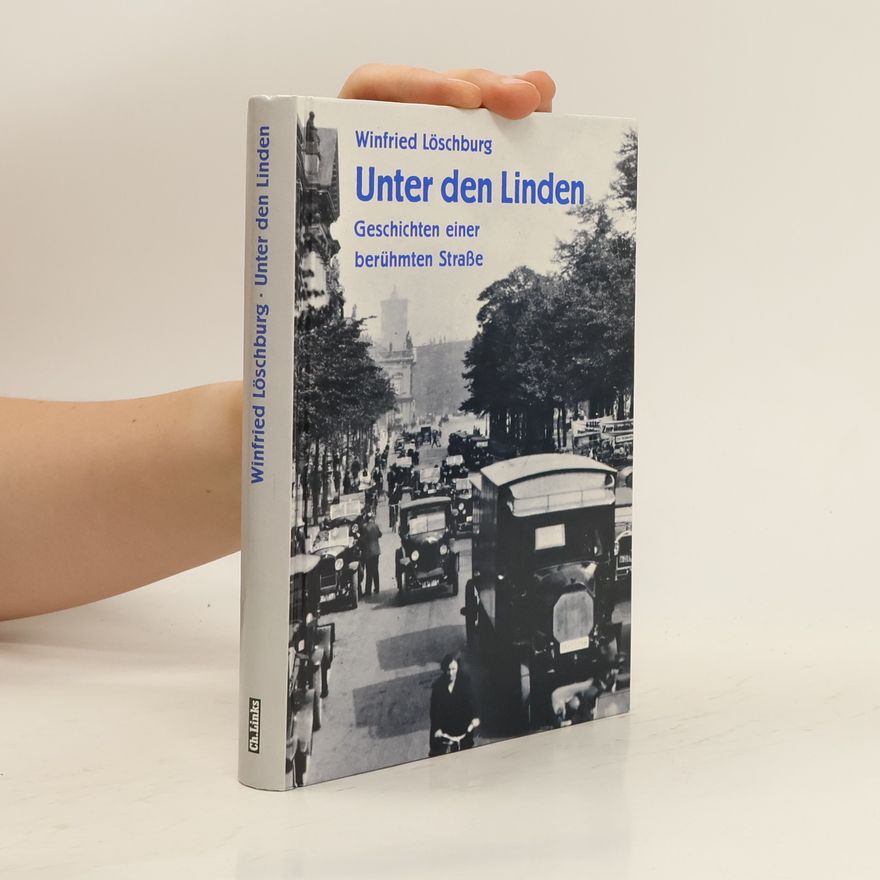 Winfried Löschburg Unter den Linden
