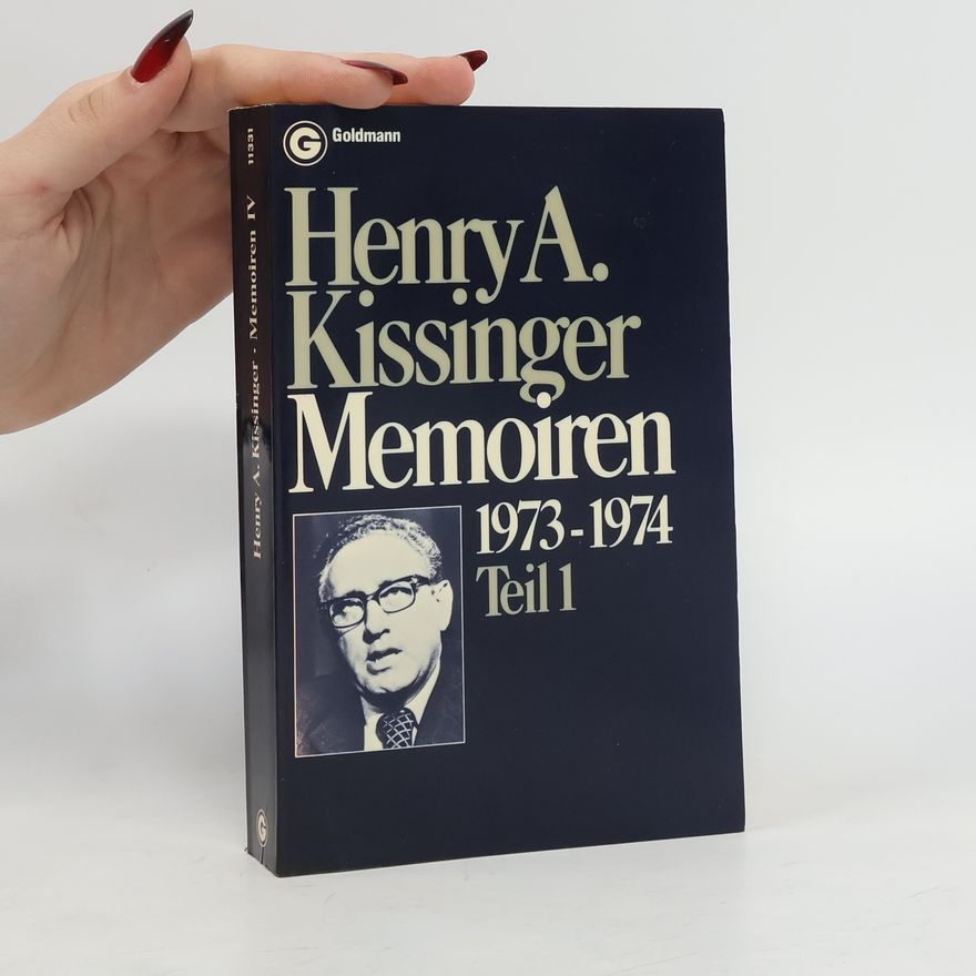 Henry Kissinger Memoiren IV. Teil 1
