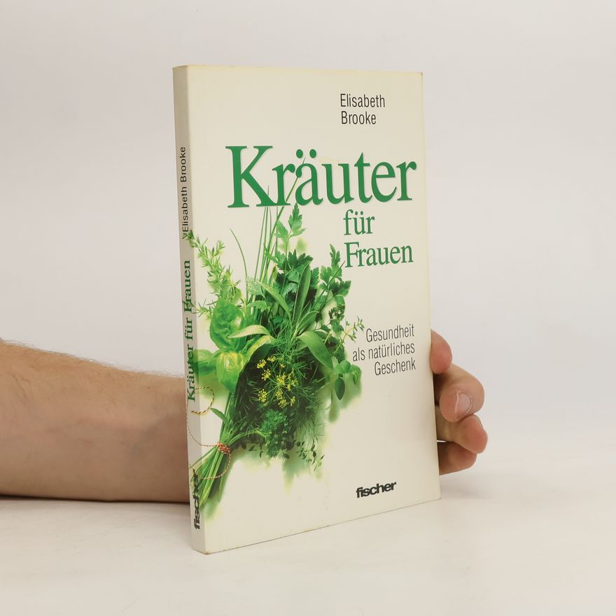Elisabeth Brooke Kräuter für Frauen