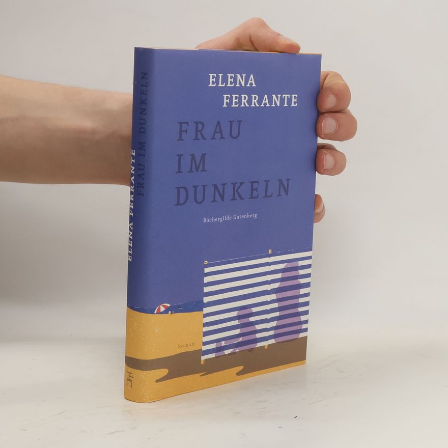 Elena Ferrante Frau im Dunkeln