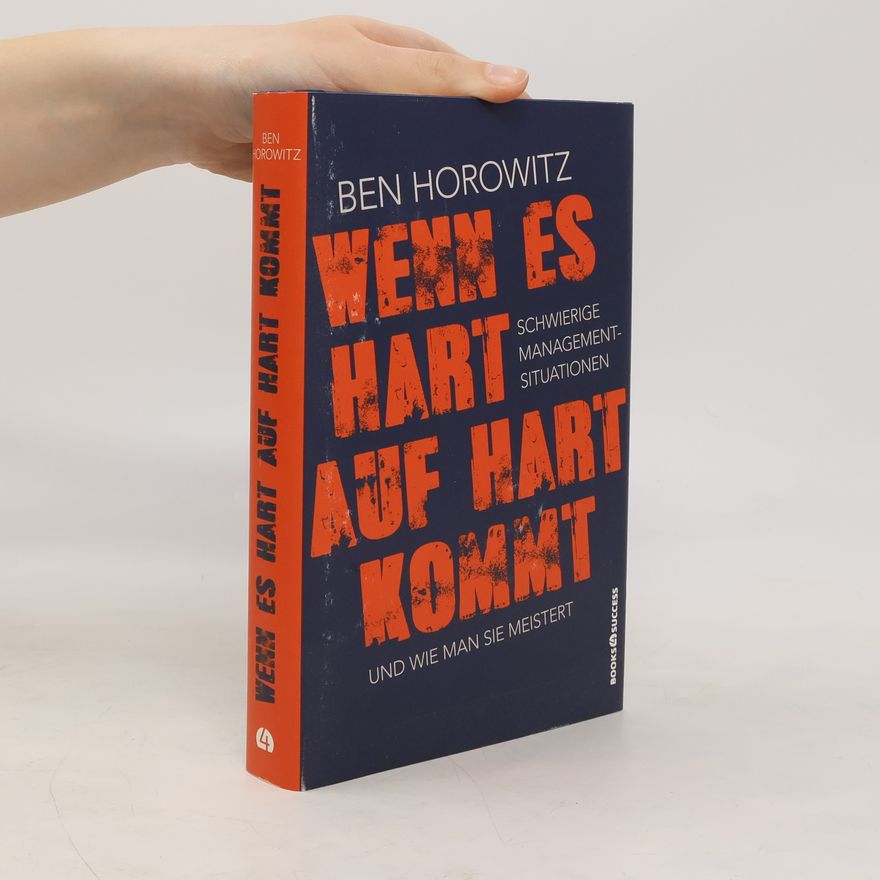 Ben Horowitz Wenn es hart auf hart kommt
