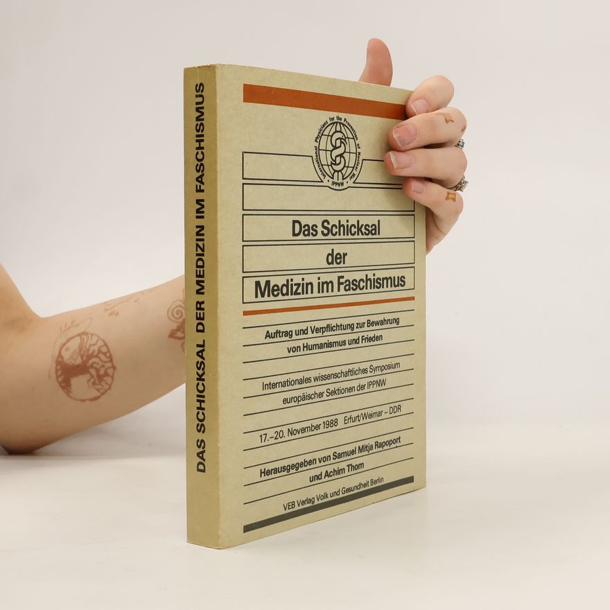 Samuel Mitja Rapoport Das Schicksal der Medizin im Faschismus
