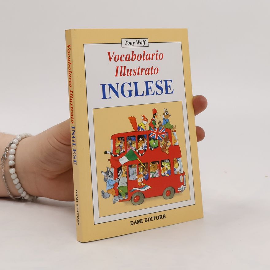 Tony Wolf Vocabolario illustrato inglese pocket