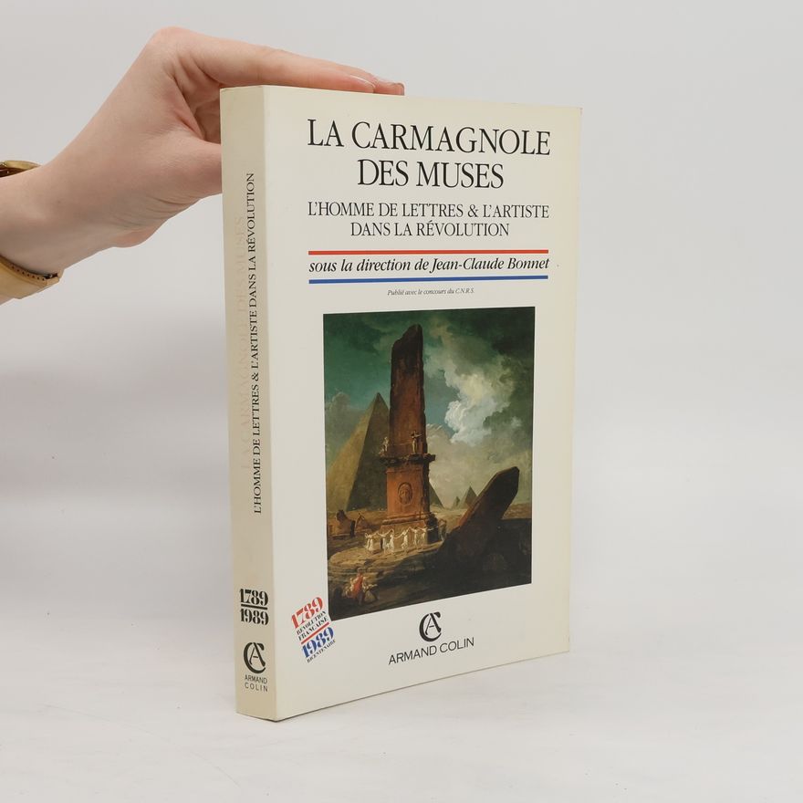 Jean-Claude Bonnet La Carmagnole des Muses