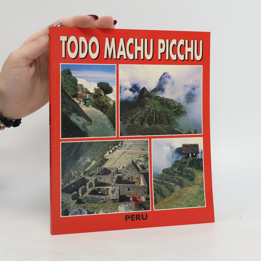 Various authors Todo Machu Picchu
