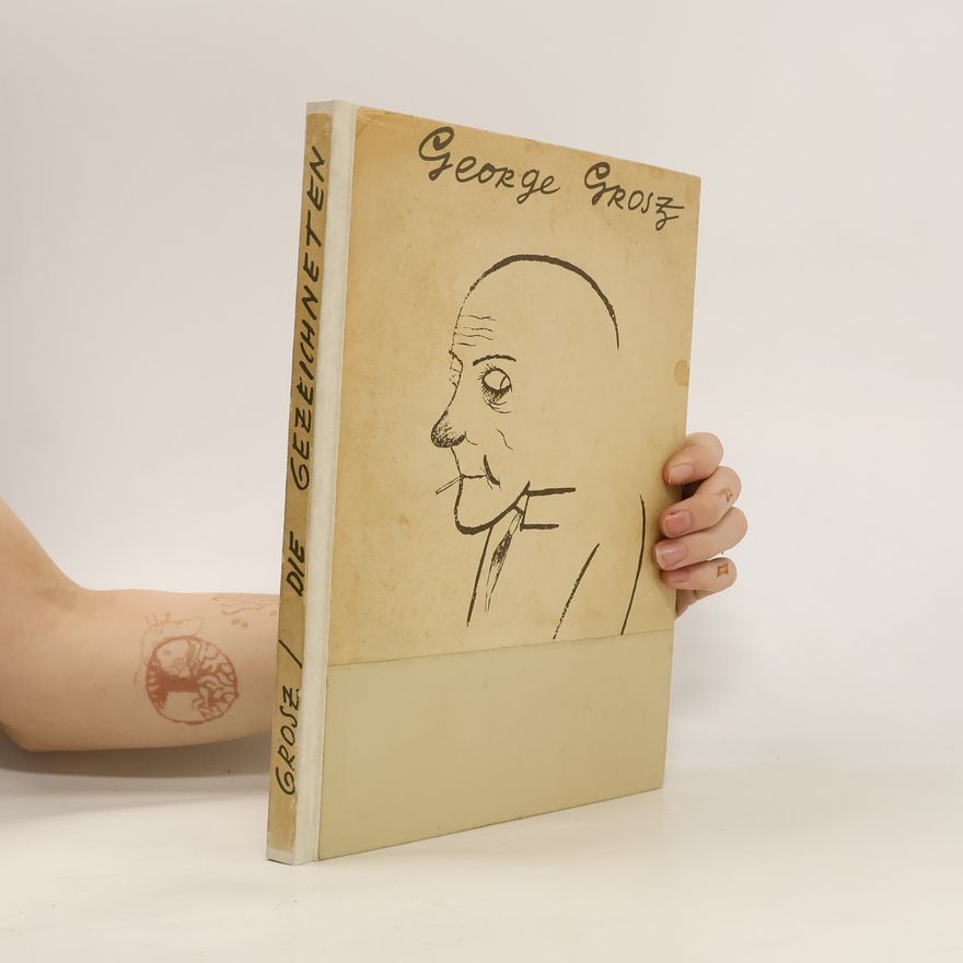 George Grosz Die Gezeichneten