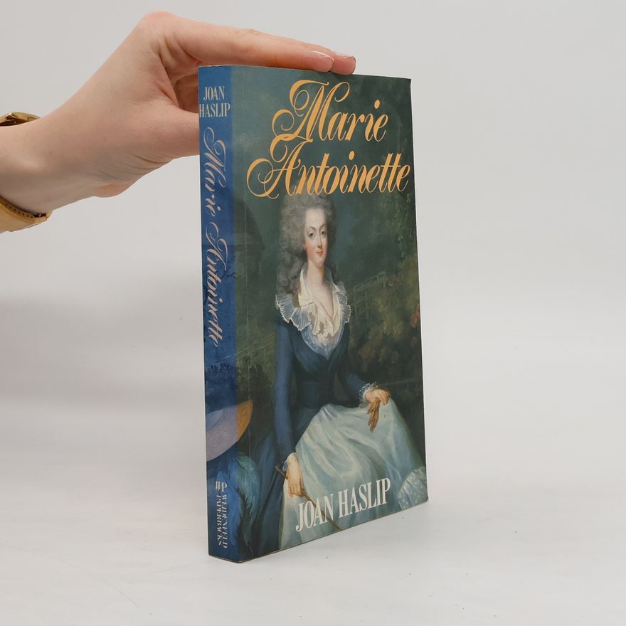 Joan Haslip Marie Antoinette