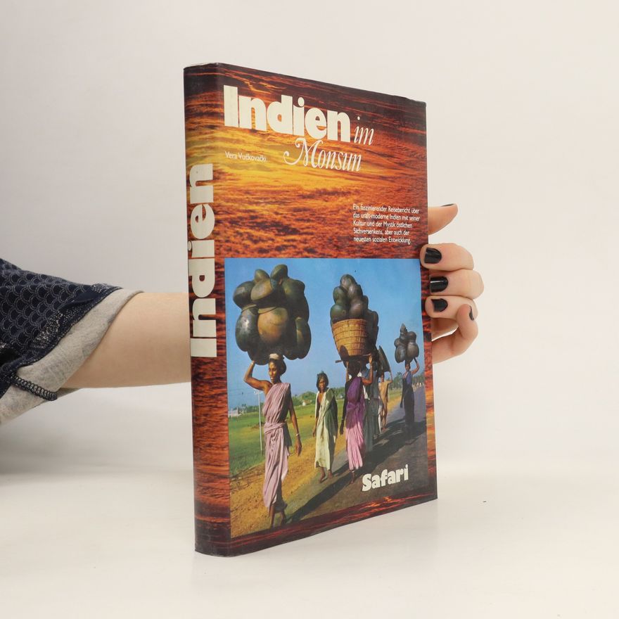 Vera Vuc kovac ki Indien im Monsum