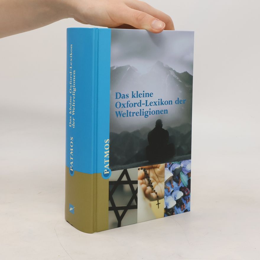 John Bowker Das kleine Oxford-Lexikon der Weltreligionen