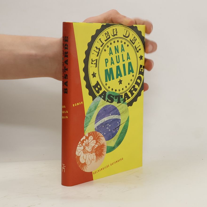 Ana Paula Maia Krieg der Bastarde