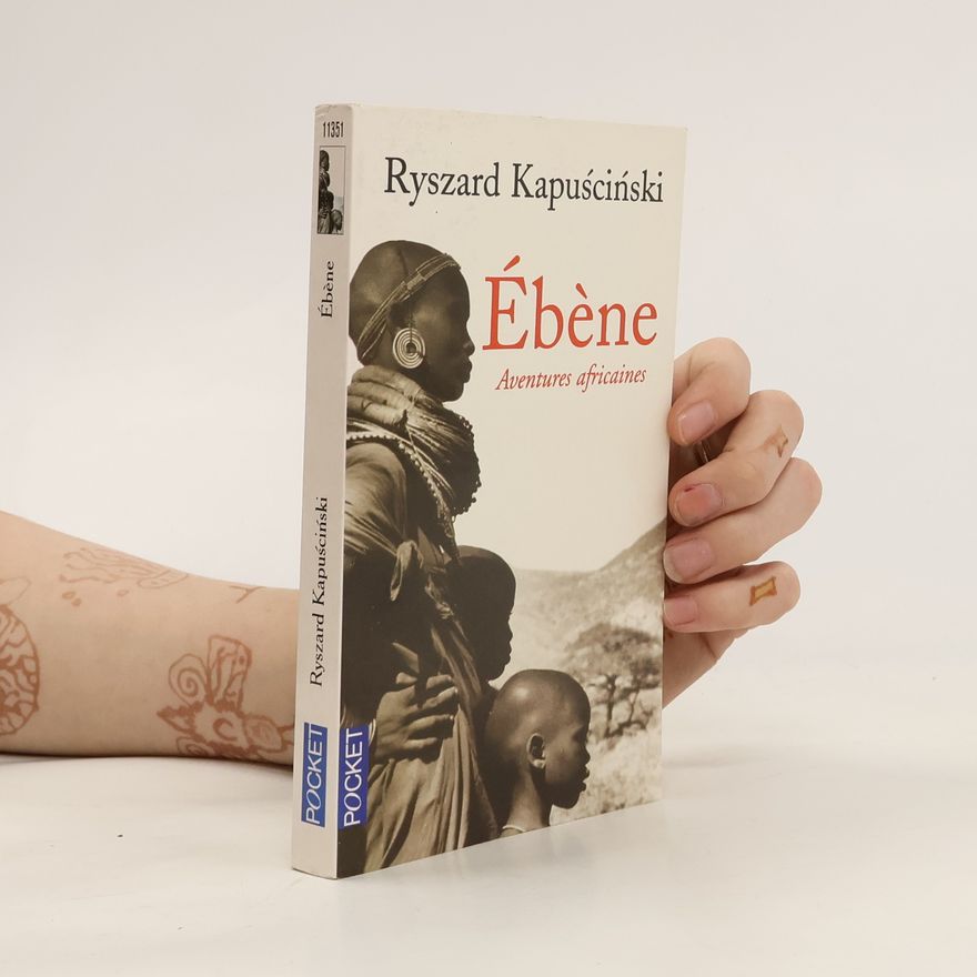 Ryszard Kapuściński Ébène