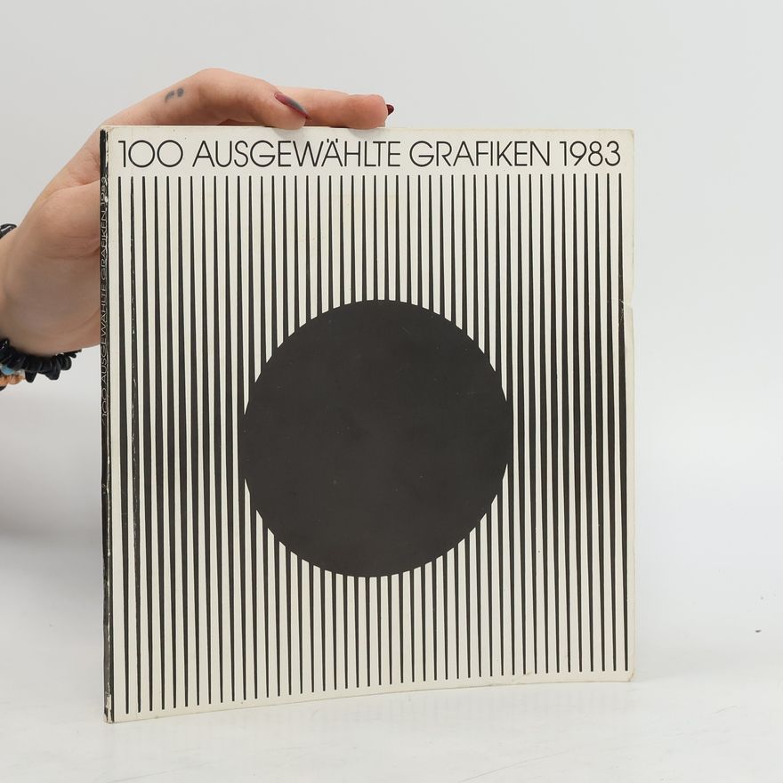 Autorenkollektiv 100 ausgewählte Grafiken 1983