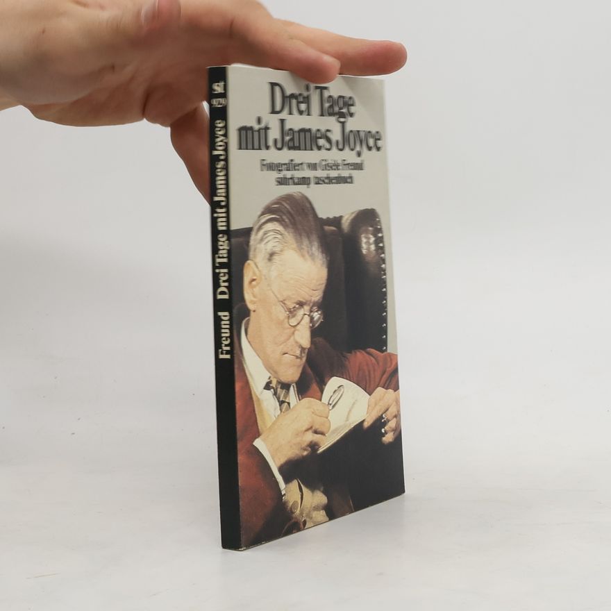 Gisèle Freund Drei Tage mit James Joyce