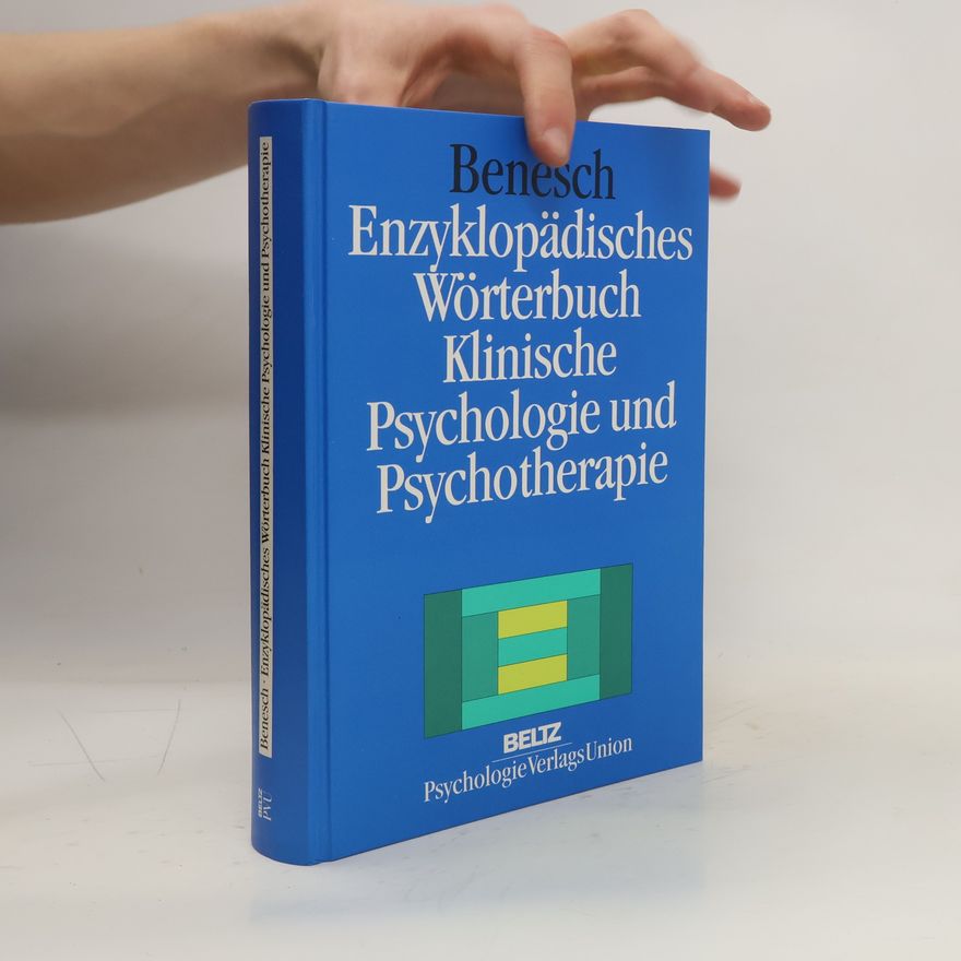 Hellmuth Benesch Enzyklopädisches Wörterbuch klinische Psychologie und Psychotherapie