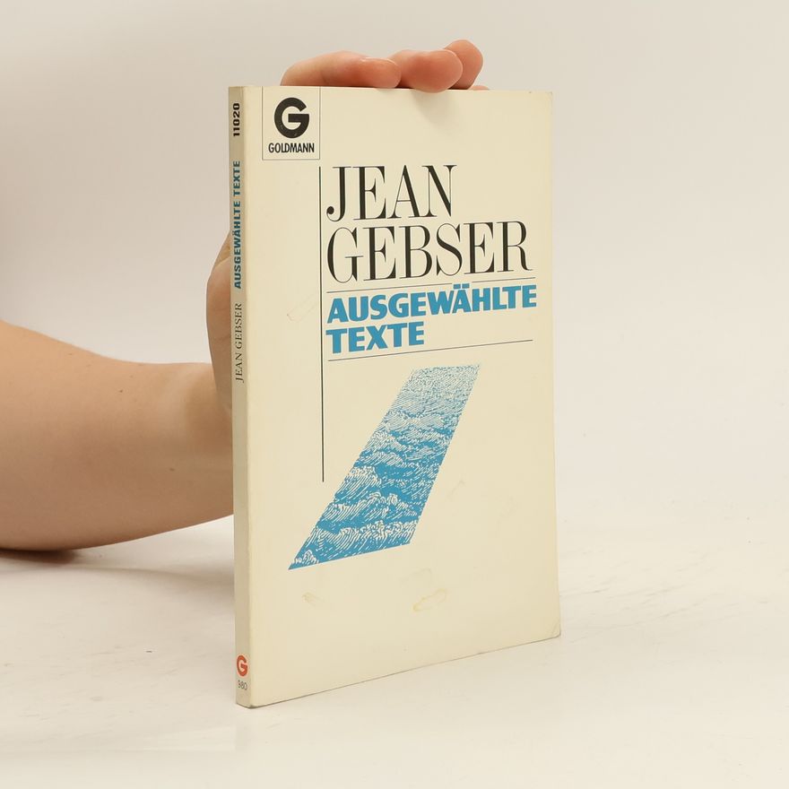 Jean Gebser Ausgewählte Texte